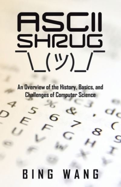 Cover for Bing Wang · Ascii Shrug (Book) (2022)