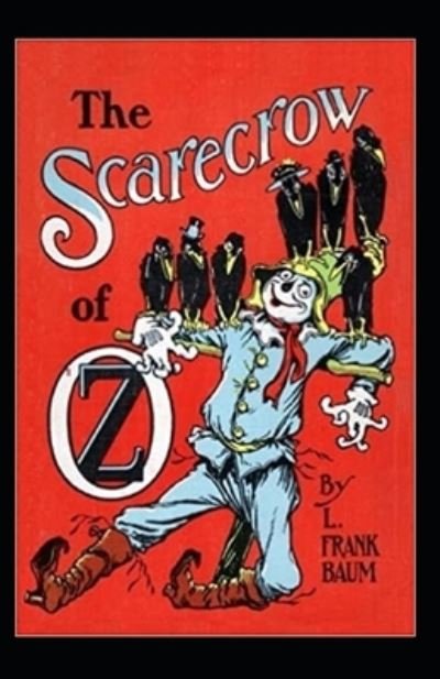 Cover for L Frank Baum · The Scarecrow of Oz Annotated (Paperback Book) (2021)