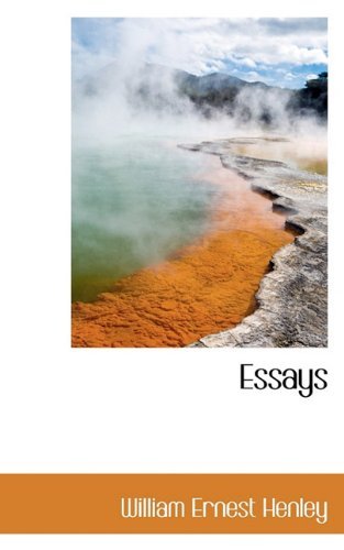 Cover for William Ernest Henley · Essays (Hardcover Book) (2009)