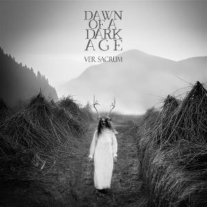 Cover for Dawn of the Dark Age · Ver Sacrum (CD) (2025)