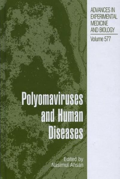 Cover for Polyomaviruses and Human Diseases - Advances in Experimental Medicine and Biology (Paperback Book) [Softcover reprint of hardcover 1st ed. 2006 edition] (2010)
