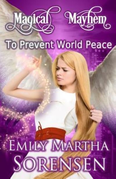 Cover for Emily Martha Sorensen · To Prevent World Peace (Paperback Book) (2017)