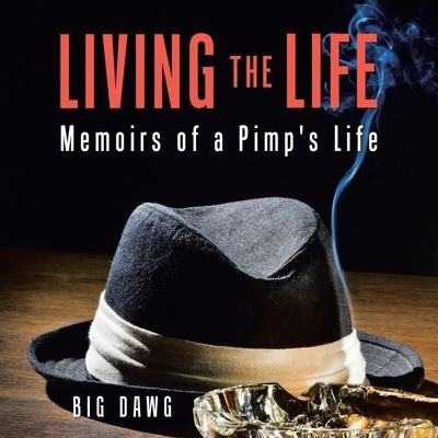 Cover for Big Dawg · Living the Life (Book) (2022)