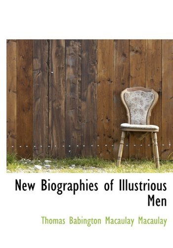 Cover for Thomas Babington Macaulay Macaulay · New Biographies of Illustrious men (Hardcover Book) (2009)