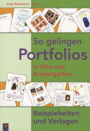 Cover for Antje Bostelmann · So Gelingen Portfolios In Kita Und Kindergarten: Beispielseiten Und Vorlagen (Book)