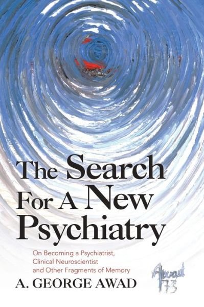 Cover for A. George Awad · Search for a New Psychiatry (Book) (2021)