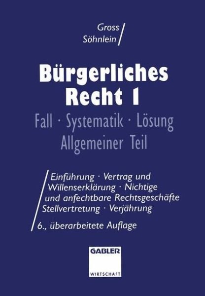 Cover for Willi Gross · Burgerliches Recht (Paperback Book) [6, uberarb. Aufl. 1993 edition] (1993)
