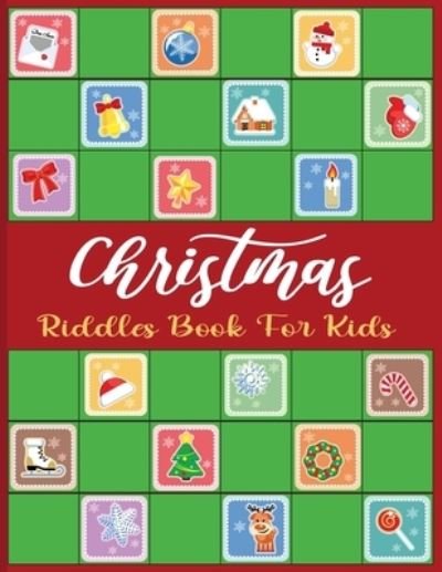 Cover for Raulf Inigo · Christmas Riddles Book For Kids (Paperback Book) (2020)