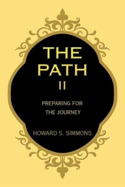 The Path Ii - Howard S Simmons - 图书 - iUniverse - 9781663208231 - 2020年11月23日
