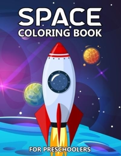 Cover for Katrin Stark · Space Coloring Book for Preschoolers (Paperback Book) (2020)