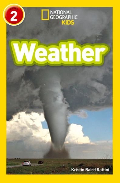 Cover for Kristin Baird Rattini · Weather: Level 2 - National Geographic Readers (Paperback Book) (2018)