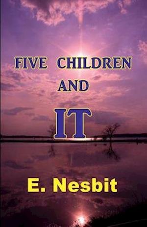 Cover for E Nesbit · Five Children and It (Paperback Book) (2017)