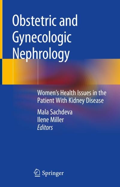 Obstetric and Gynecologic Nephrology -  - 图书 - Springer Nature Switzerland AG - 9783030253233 - 2019年11月6日