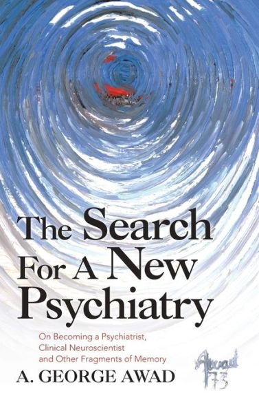 Cover for A. George Awad · Search for a New Psychiatry (Book) (2021)