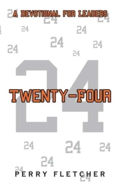Cover for Perry Fletcher · Twenty-Four (Book) (2020)