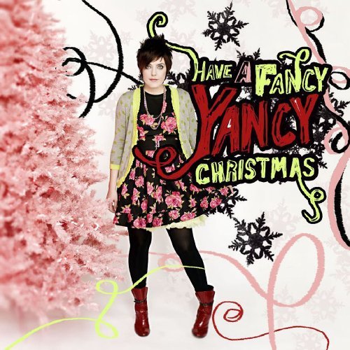 Cover for Yancy · Have a Fancy Yancy Christmas (CD) (2009)