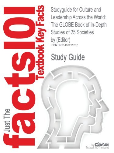 Cover for Cram101 Textbook Reviews · Studyguide for Culture and Leadership Across the World: the Globe Book of In-depth Studies of 25 Societies by (Editor) (Paperback Book) (2013)