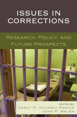 Issues in Corrections: Research, Policy, and Future Prospects -  - 图书 - Bloomsbury Publishing Plc - 9781498541237 - 2018年9月15日
