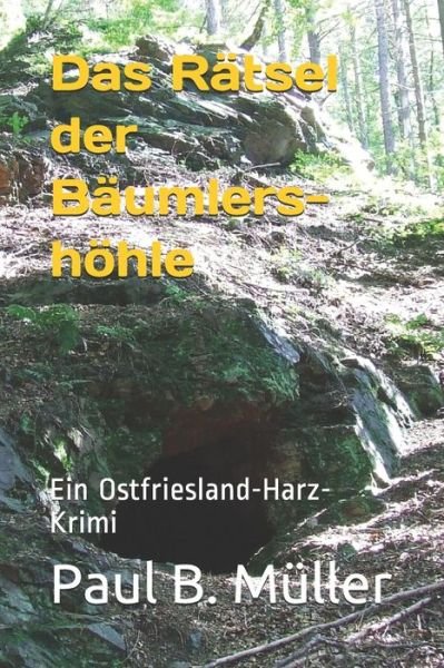 Cover for Paul B Muller · Das Ratsel der Baumlershoehle (Paperback Book) (2016)