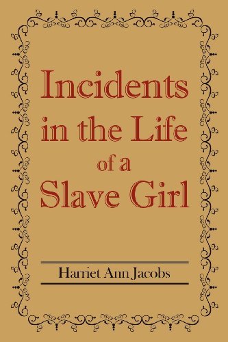 Cover for Harriet Ann Jacobs · Incidents in the Life of a Slave Girl (Paperback Book) (2011)