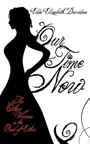 Cover for Elda Elizabeth Davidson · Our Time Now (Paperback Book) (2012)