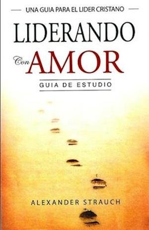 Liderando con Amor - Editorial DIME - 图书 - DIME - 9781626931237 - 2023年5月28日