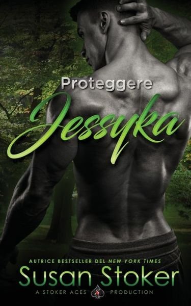 Cover for Susan Stoker · Proteggere Jessyka - Armi &amp; Amori (Paperback Book) (2020)