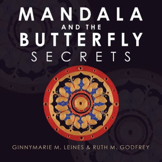 Cover for Ginnymarie M Leines · Mandala and the Butterfly : Secrets (Paperback Book) (2021)
