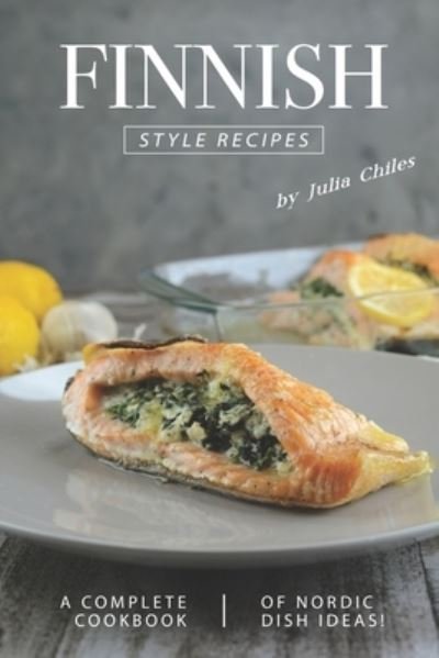 Cover for Julia Chiles · Finnish Style Recipes (Paperback Book) (2019)