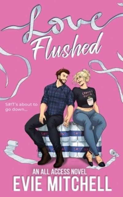 Cover for Evie Mitchell · Love Flushed (Paperback Book) (2021)