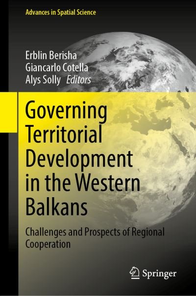 Cover for Governing Territorial Development in the Western Balkans: Challenges and Prospects of Regional Cooperation - Advances in Spatial Science (Hardcover Book) [2021 edition] (2021)