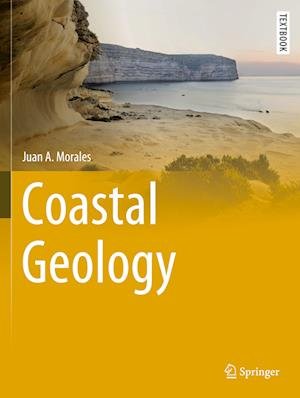 Cover for Juan A. Morales · Coastal Geology - Springer Textbooks in Earth Sciences, Geography and Environment (Paperback Book) [1st ed. 2022 edition] (2023)