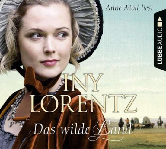 Cover for Lorentz · Das wilde Land, (Book) (2015)
