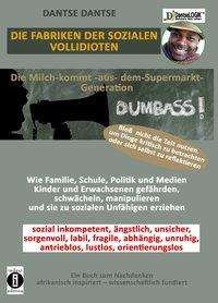 Cover for Dantse · Die Fabriken Der Sozialen Vollid (Book)