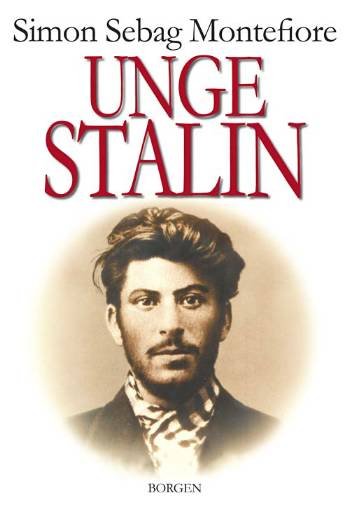 Cover for Simon Sebag Montefiore · Unge Stalin (Bound Book) [第1 版本] (2008)