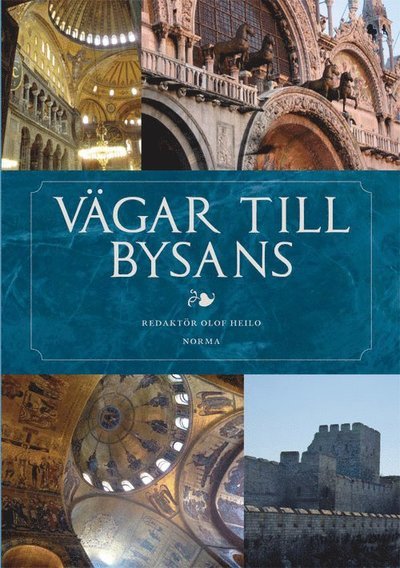 Cover for Magnus Åkerlund · Vägar till Bysans (Paperback Book) (2019)