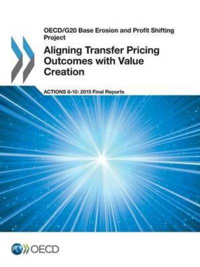 Cover for Organisation for Economic Co-operation and Development · Aligning transfer pricing outcomes with value creation (Paperback Book) (2015)