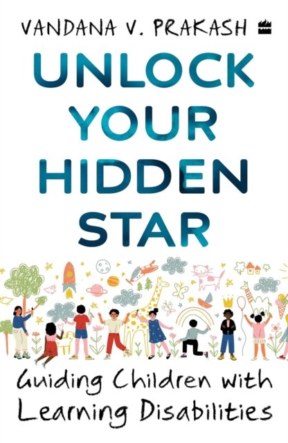 Cover for Vandana V. Prakash · Unlock Your Hidden Star: Guiding Children with Learning Disabilities (Paperback Book) (2026)