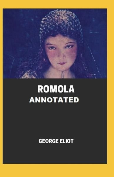 Romola Illustrated - George Eliot - 图书 - Independently Published - 9798740381237 - 2021年4月18日