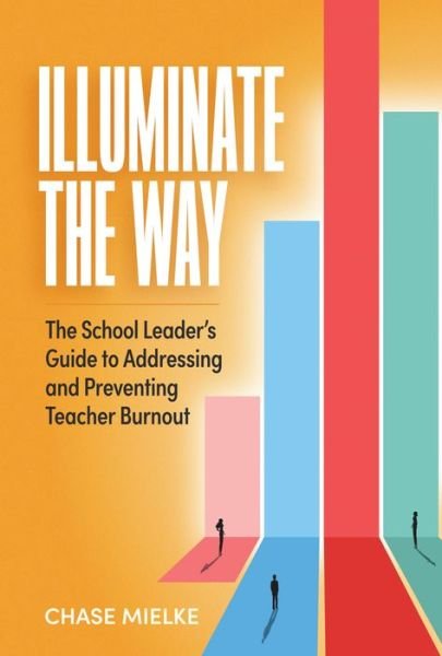 Cover for Chase Mielke · Illuminate the Way (Book) (2023)