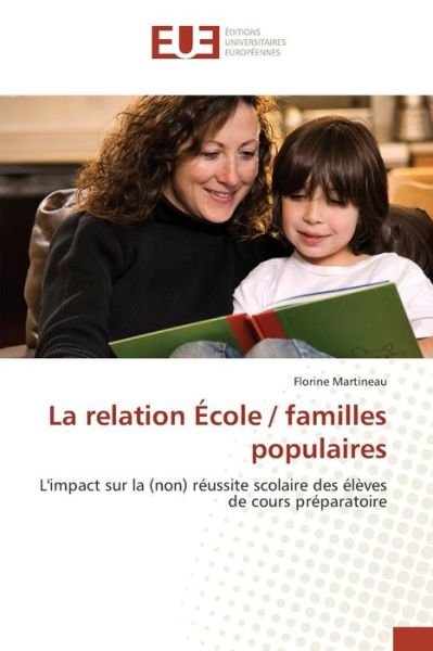 Cover for Martineau Florine · La Relation Ecole / Familles Populaires (Paperback Book) (2018)