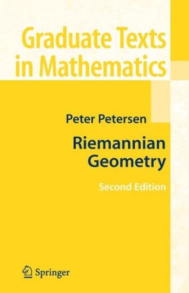 Cover for Peter Petersen · Riemannian Geometry - Graduate Texts in Mathematics (Paperback Book) [Softcover Reprint of Hardcover 2nd Ed. 2006 edition] (2010)