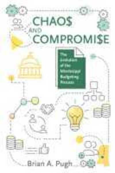 Cover for Brian A. Pugh · Chaos and Compromise: The Evolution of the Mississippi Budgeting Process (Paperback Book) (2020)