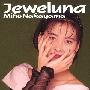 Cover for Nakayama Miho · Jeweluna (CD) [Japan Import edition] (2015)