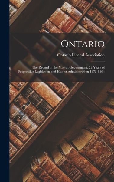 Cover for Ontario Liberal Association · Ontario (Hardcover Book) (2021)