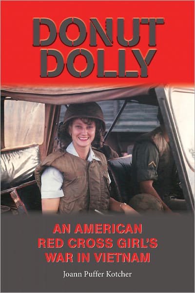 Cover for Joann Puffer Kotcher · Donut Dolly: An American Red Cross Girl's War in Vietnam (Hardcover Book) (2011)