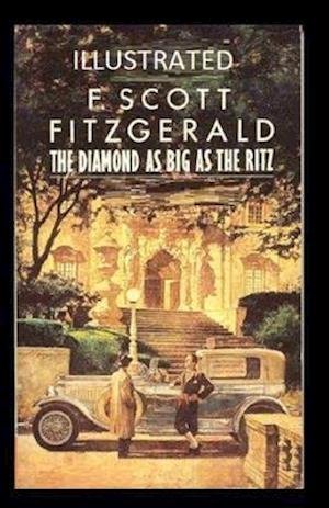 Cover for F Scott Fitzgerald · The Diamond as Big as the Ritz Illustrated (Paperback Book) (2020)