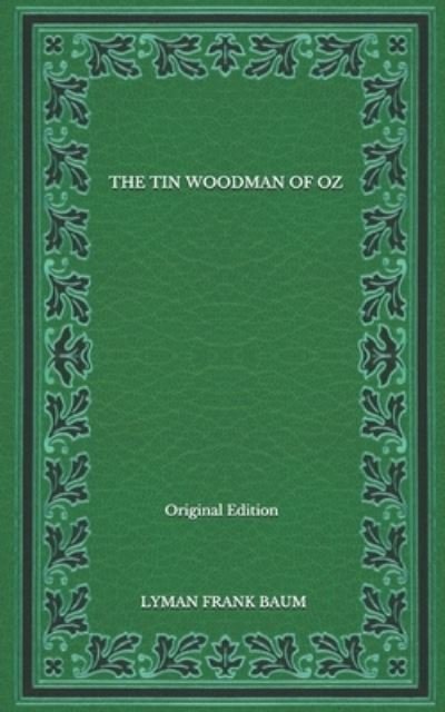 Cover for Lyman Frank Baum · The Tin Woodman Of Oz - Original Edition (Paperback Book) (2020)
