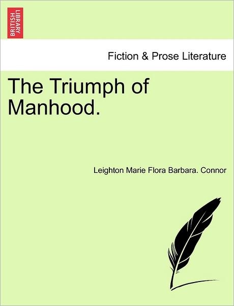 Cover for Leighton Marie Flora Barbara Connor · The Triumph of Manhood. (Paperback Book) (2011)