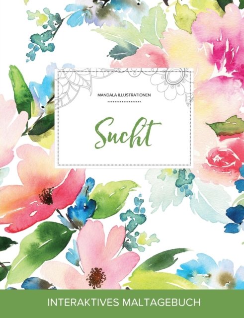 Cover for Courtney Wegner · Maltagebuch für Erwachsene (Paperback Book) (2016)